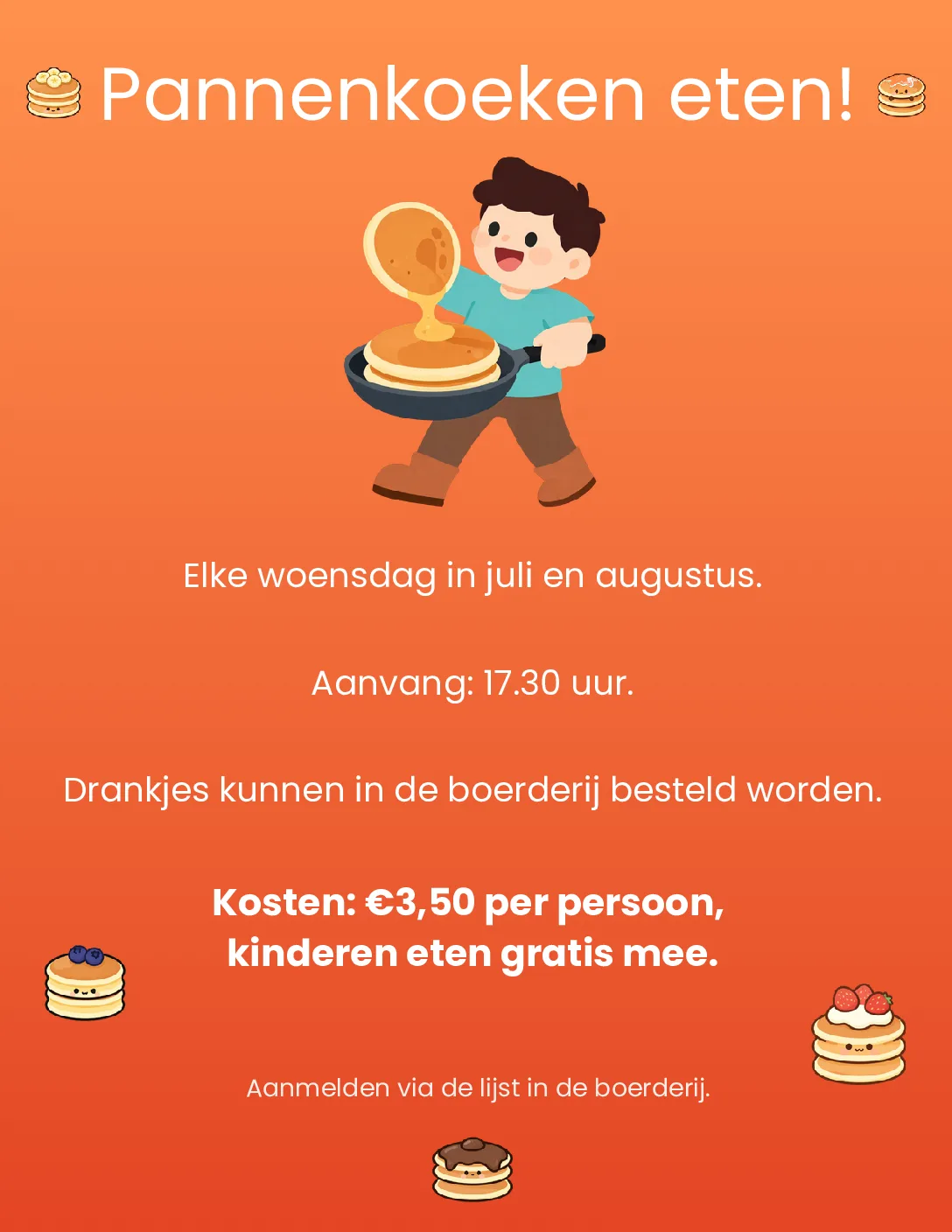 Pannenkoeken eten, iedere woensdag in juli en augustus